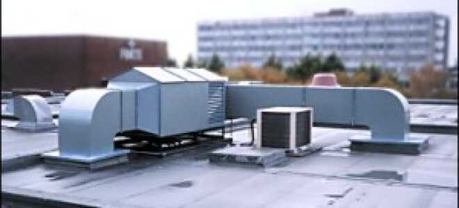 Грамотный выбор и монтаж вентиляционных установок